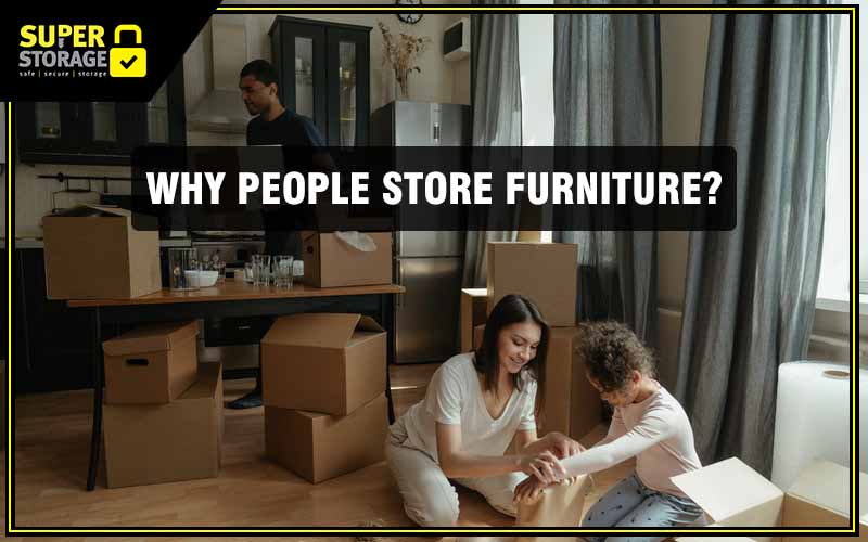 Why People Store Furniture