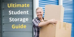 Ultimate Guide to Student Self Storage