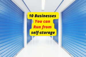 types of businesses people can run from self storage facility