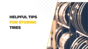 Read more about the article Helpful Tips for Storing Tires